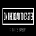 On the road to Easter 